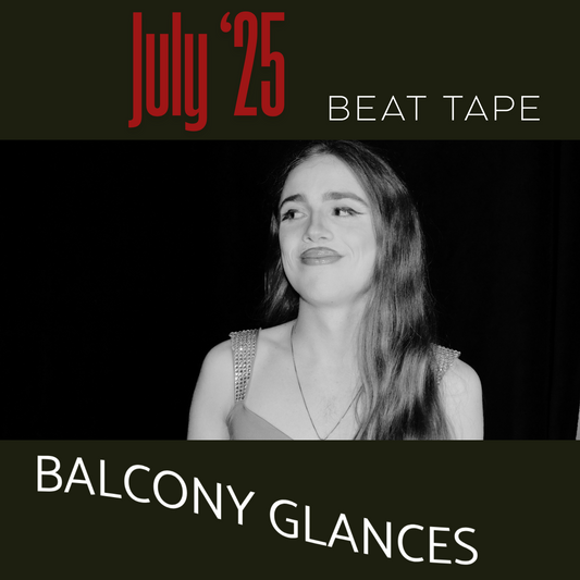 Balcony Glances (June '25 Beat Tape) [WAV]