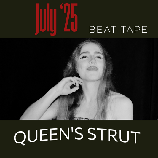Queen's Strut (June '25 Beat Tape) [WAV]